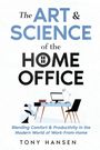 "The Art & Science of the Home Office" mit einem Schreibtisch, Laptop, Lampe und Bücher. Autor: Tony Hansen.