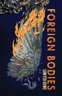 Text: "Foreign Bodies, Sawyer Rowe". Illustration eines brennenden Flügels mit einer fallenden Person.