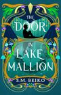 S M Beiko: The Door in Lake Mallion, Buch