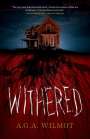 A G a Wilmot: Withered, Buch
