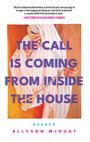 Allyson McOuat: The Call Is Coming from Inside the House, Buch