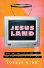 Joelle Kidd: Jesusland, Buch