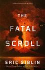 Eric Siblin: The Fatal Scroll, Buch