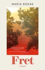Nadia Bozak: Fret, Buch