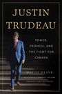 "JUSTIN TRUDEAU. POWER, PROMISE, AND THE FIGHT FOR CANADA. DAVID OLIVE." Ein Mann im blauen Anzug geht eine Treppe hinab.