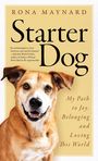 Rona Maynard, Starter Dog. „My Path to Joy, Belonging and Loving This World.” Freundlicher Hund mit braunem Fell.