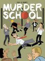 Text: "Murder School." 

Comic-Illustration: Eine Gruppe von Personen spielt Dodgeball vor einem Zaun.