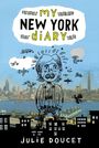 "my NEW YORK diARY" oben, "JULIE DOUCET" unten. Illustration einer gestressten Person vor New York Skyline.