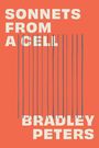 Bradley Peters: Sonnets from a Cell, Buch