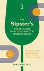 Luke Whittall: The Sipster's Pocket Guide to 50 More Must-Try Ontario Wines: Volume 2, Buch