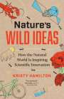 Kristy Hamilton: Nature's Wild Ideas, Buch