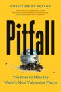 Christopher Pollon: Pitfall: The Dark Truth about Mining the World's Most Vulnerable Places, Buch