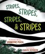 Jennifer Pool: Stripes, Stripes, Stripes & Stripes, Buch