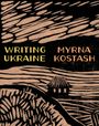 Myrna Kostash: Writing Ukraine, Buch