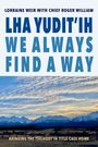 Lorraine Weir: Lha Yudit'ih We Always Find a Way, Buch