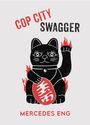 Mercedes Eng: Cop City Swagger, Buch