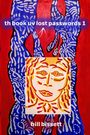 Bill Bissett: Th Book UV Lost Passwords1, Buch