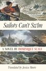 Dominique Scali: Sailors Can't Swim, Buch