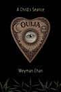 Weyman Chan: A Child's Seance, Buch