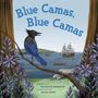 Danielle S Marcotte: Blue Camas! Blue Camas!, Buch
