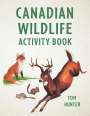 Tom Hunter: Canadian Wildlife Activity Book, Buch