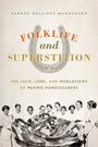 Sandra Rollings-Magnusson: Folklife and Superstition, Buch