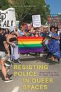 Alexa DeGagne: Resisting Police in Queer Spaces, Buch