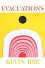 Kevin Irie: Evacuations, Buch