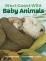 Deborah Hodge: West Coast Wild Baby Animals, Buch