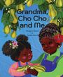 Morgan Christie: Grandma, Cho Cho and Me, Buch