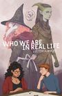 Victoria Koops: Who We Are in Real Life, Buch