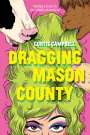 Curtis Campbell: Dragging Mason County, Buch