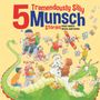 Robert Munsch: 5 Tremendously Silly Munsch Stories, Buch
