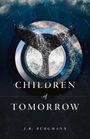 J. R. Burgmann: Children of Tomorrow, Buch