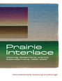 : Prairie Interlace, Buch