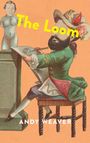 Andy Weaver: The Loom, Buch