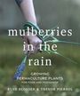 Ryan Blosser: Mulberries in the Rain, Buch