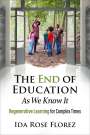 Ida Rose Florez: The End of Education as We Know It, Buch