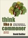 David Bollier: Think Like a Commoner, Second Edition, Buch