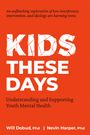 Will W Dobud: Kids These Days, Buch