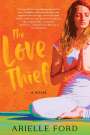 Arielle Ford: The Love Thief, Buch