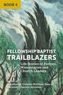 : Fellowship Baptist Trailblazers, Buch