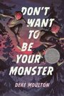 Deke Moulton: Don't Want to Be Your Monster, Buch