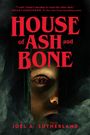 Joel A. Sutherland: House of Ash and Bone, Buch