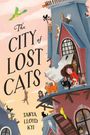 Titel: "The City of Lost Cats" von Tanya Lloyd Kyi. Eine Illustration zeigt viele Katzen auf Dächern einer Stadt.