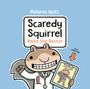 Melanie Watt: Scaredy Squirrel Visits the Doctor, Buch