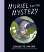 Charlotte Parent: Muriel and the Mystery, Buch