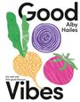 Alby Hailes: Good Vibes, Buch
