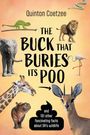 Quinton Coetzee: THE BUCK THAT BURIES ITS POO - And 101 Other Fascinating Facts about SA's Wildlife, Buch