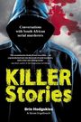 Brin Hodgskiss: KILLER STORIES - Conversations with South African serial murderers, Buch